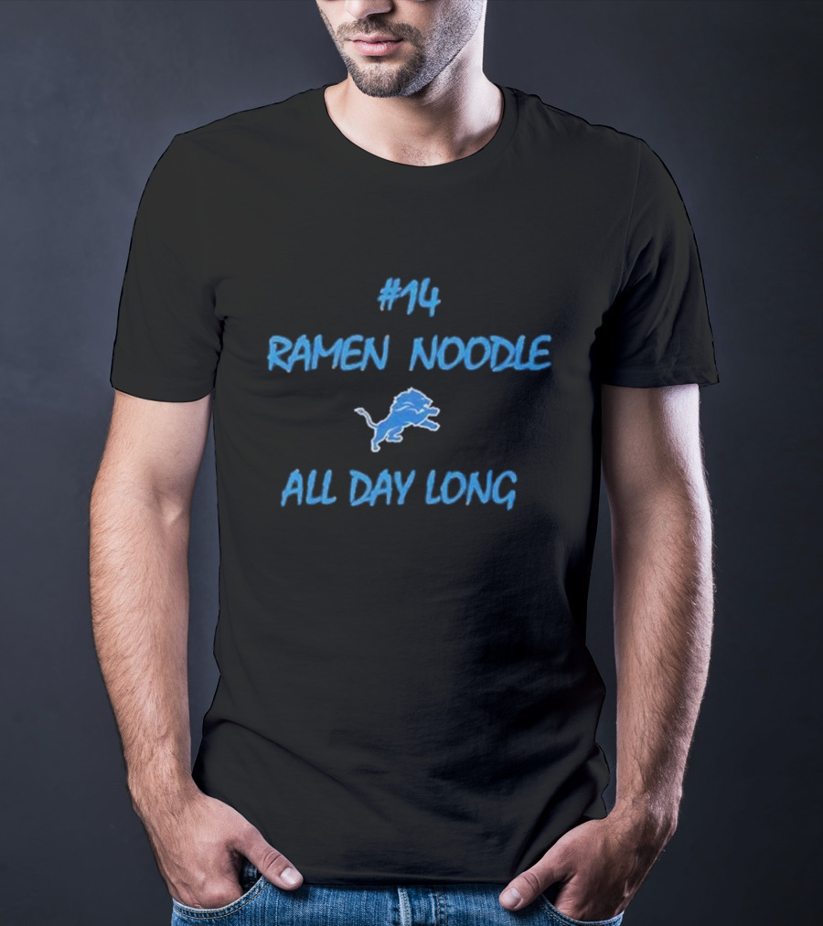 14 Ramen Noodle All Day Long Detroit Lions Football Fan T-Shirt