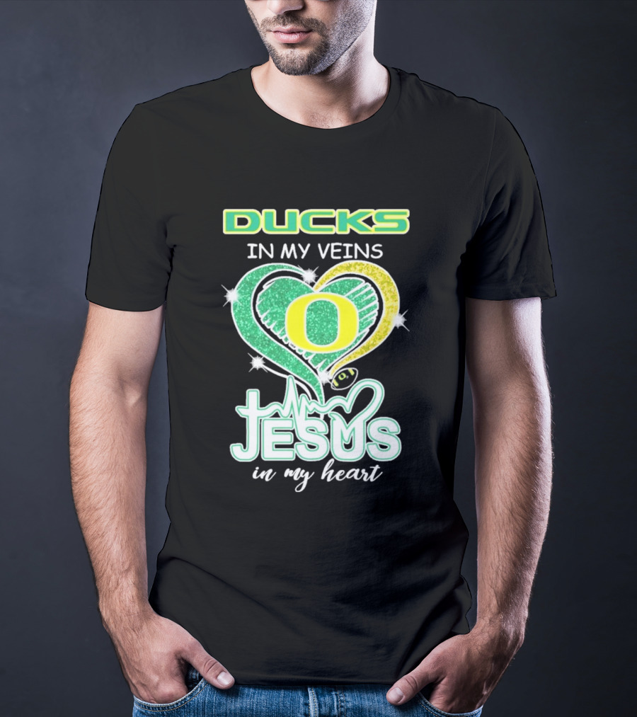 Oregon Ducks In My Veins Jesus In My Heart T-Shirt