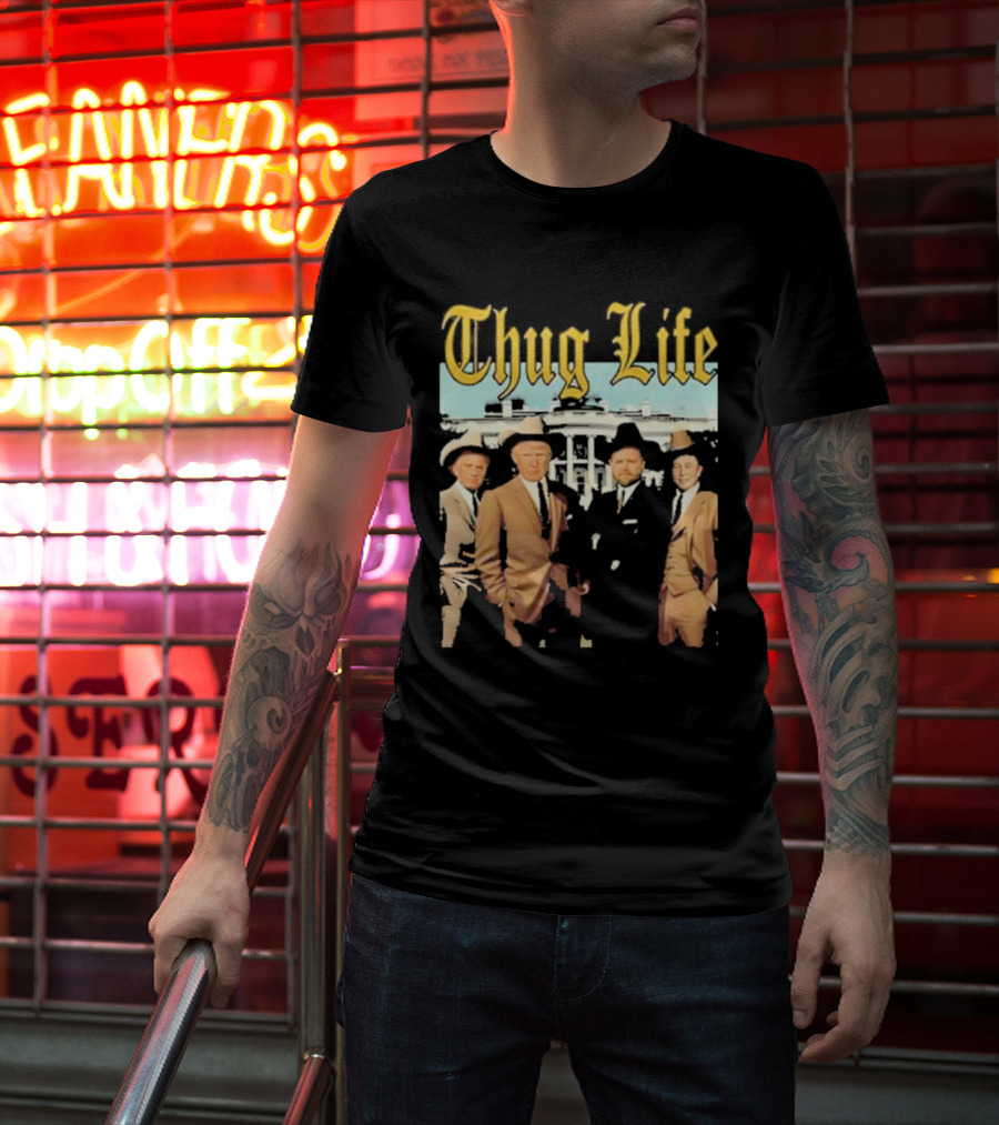 Thug Life Vance Musk Kennedy White House Gangster T-Shirt