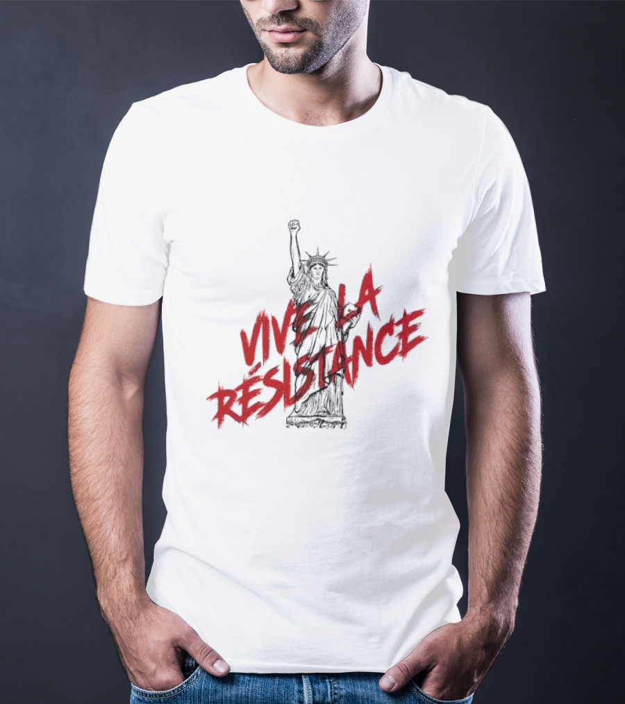 Vive La Résistance Statue Of Liberty Raised Fist T-Shirt