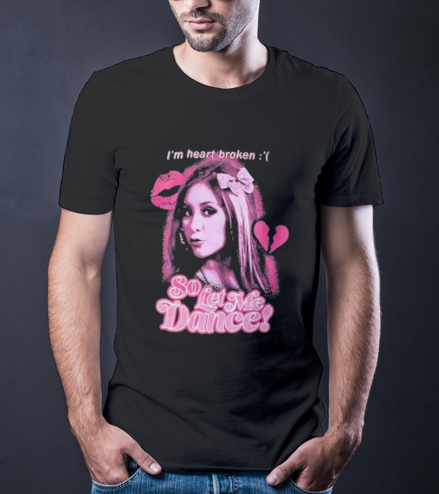 Jersey Shore Snooki I'm Heart Broken So Let Me Dance T-Shirt