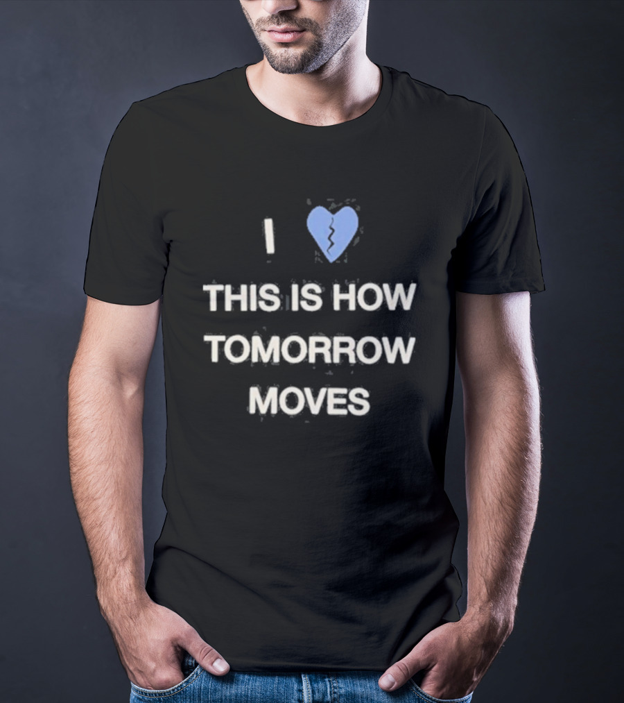 I Heart This Is How Tomorrow Moves Beabadoobee T-Shirt