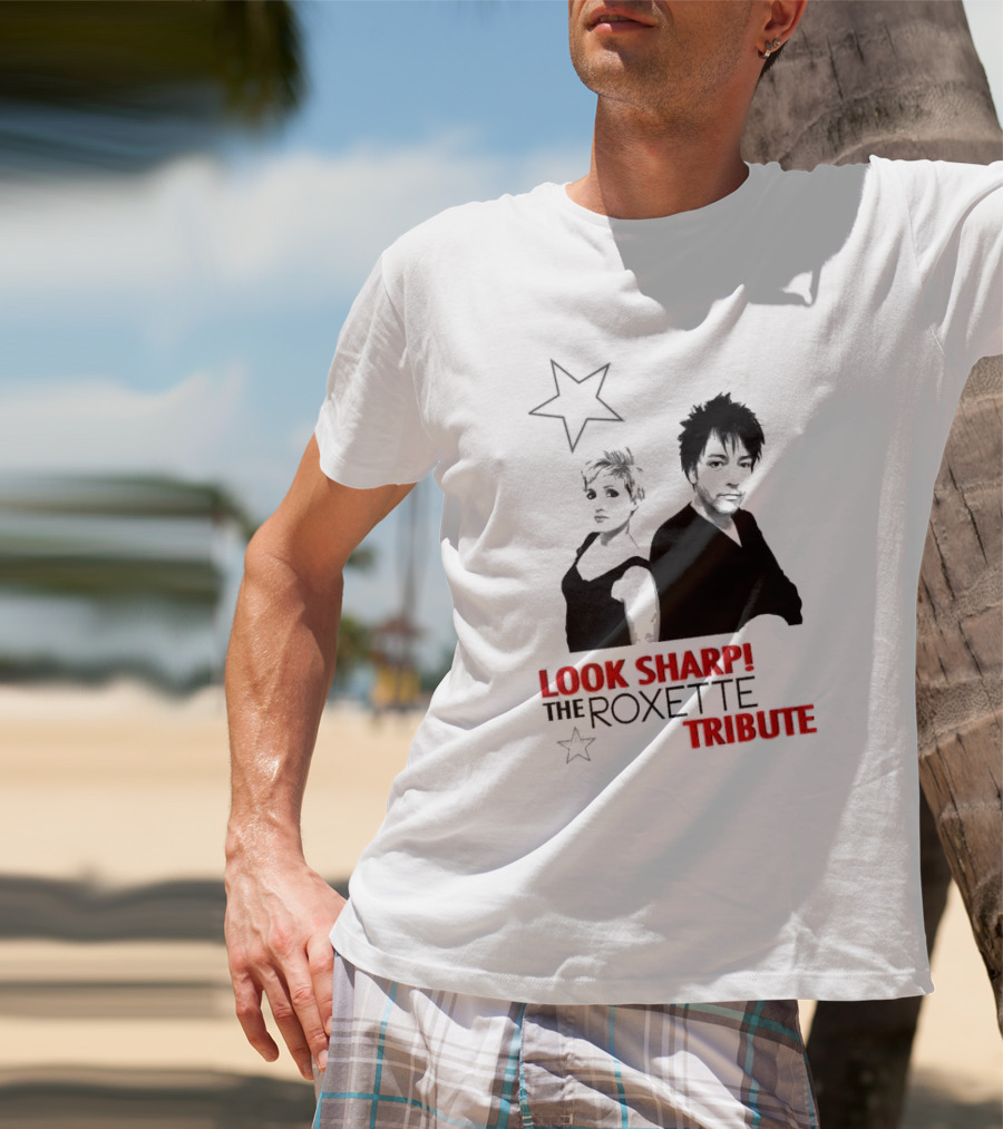 LOOK SHARP THE ROXETTE TRIBUTE STAR DUO T-Shirt
