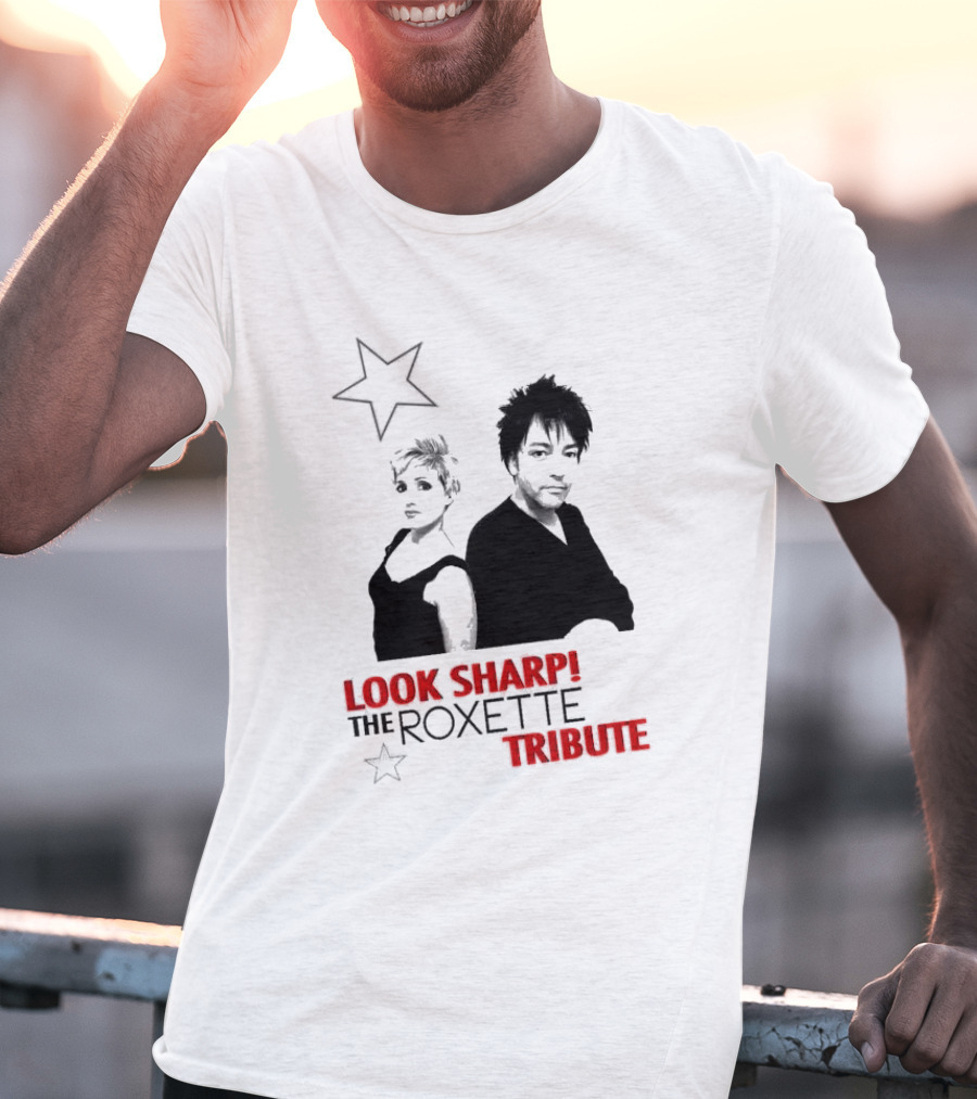 LOOK SHARP THE ROXETTE TRIBUTE STAR DUO T-Shirt