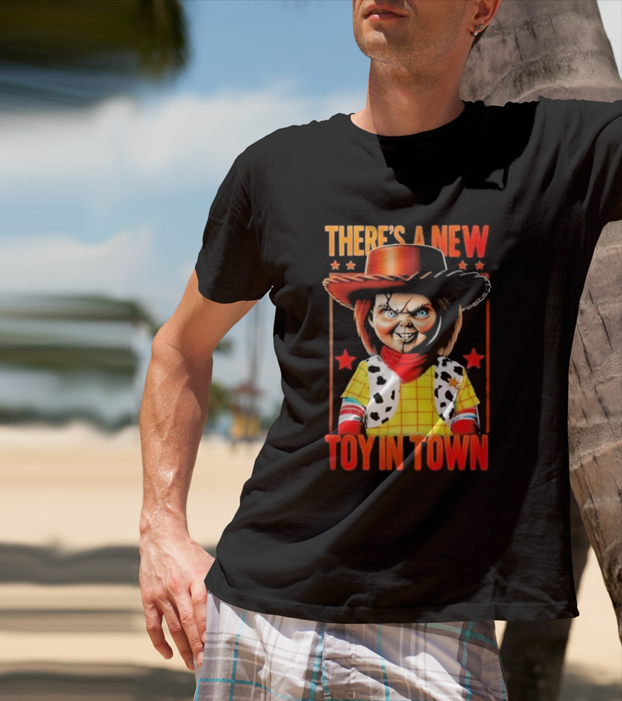 There's A New Toy In Town Chucky Playtime Turns Terrifying T-Shirt