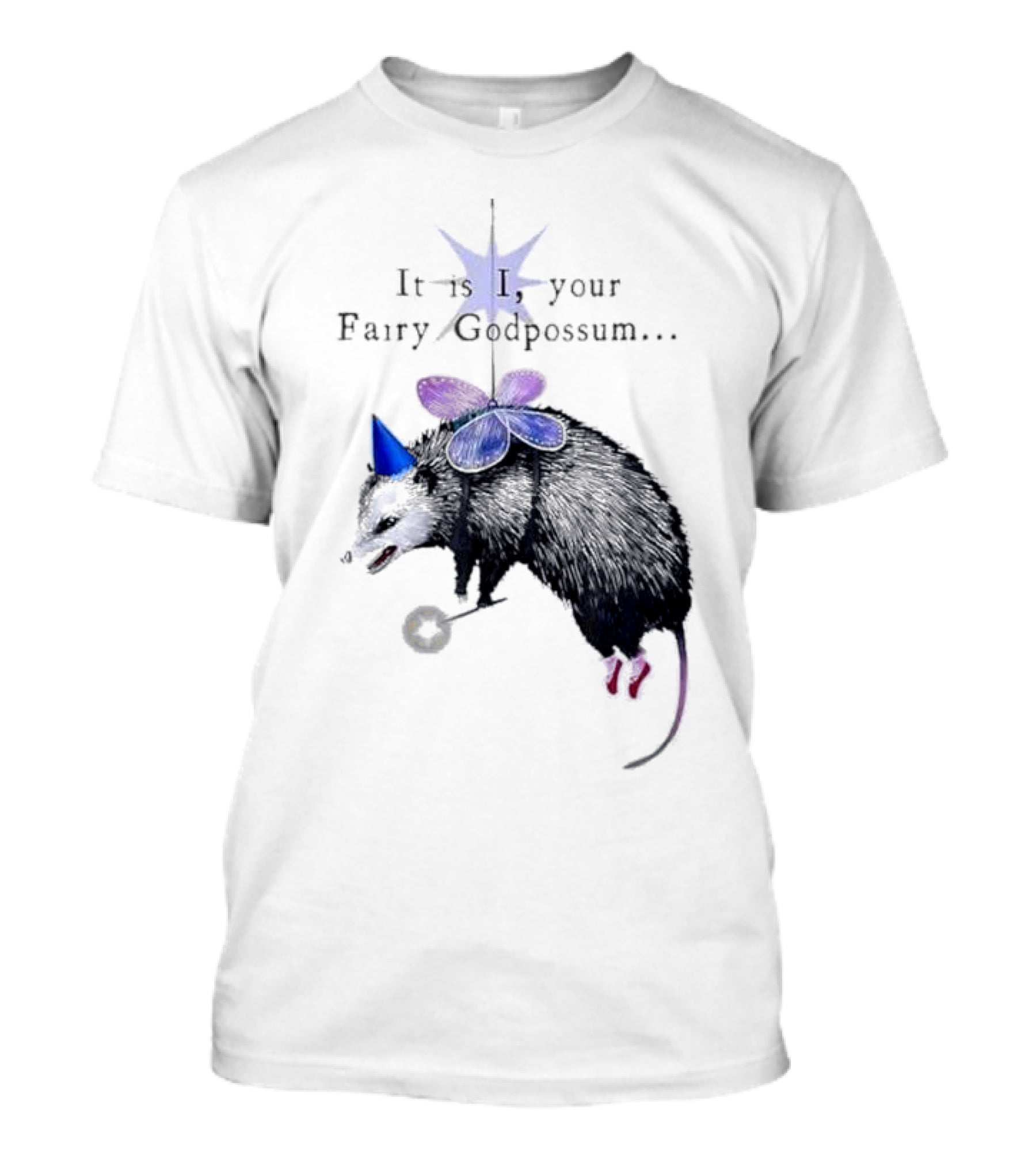 It Is I Your Fairy Godpossum With Wand And Wings T-Shirt