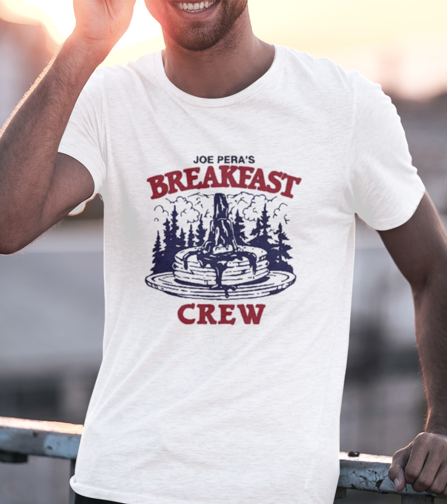 Joe Pera's Breakfast Crew Pancake Stack With Syrup And Pines T-Shirt