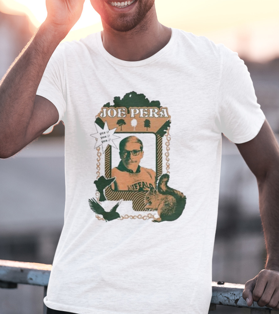 Joe Pera Buffalo Squirrel Yes Yes Yes T-Shirt