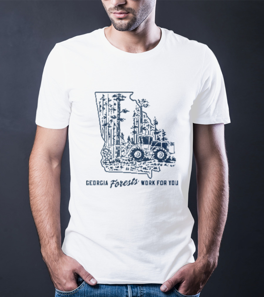 Georgia Forests Work For You Tractor In State T-Shirt