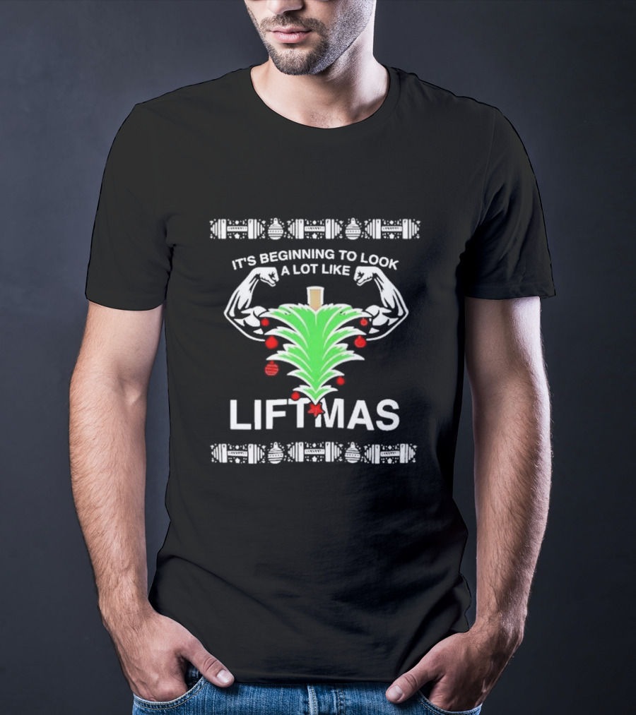 It's Beginning To Look A Lot Like Liftmas Xmas Ugly Bodybuilding Christmas Tree T-Shirt