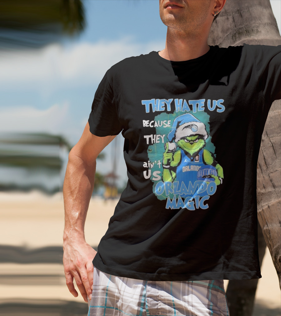 They Hate Us Because They Ain't Us Orlando Magic Grinch Santa Basketball T-Shirt
