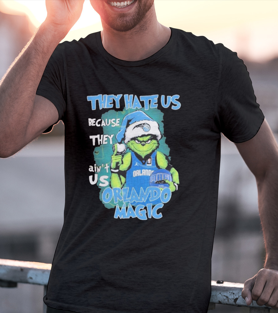 They Hate Us Because They Ain't Us Orlando Magic Grinch Santa Basketball T-Shirt