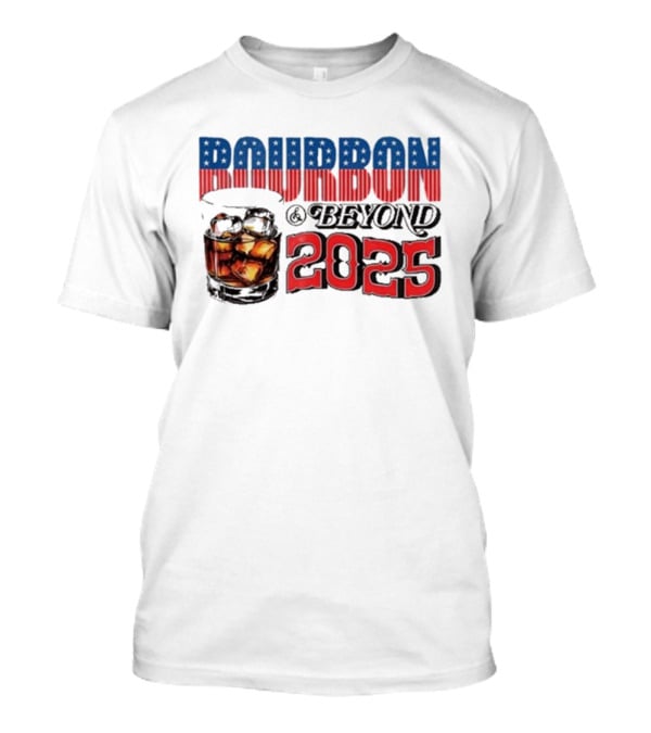 Bourbon And Beyond 2025 Stars And Stripes Whiskey Glass T-Shirt