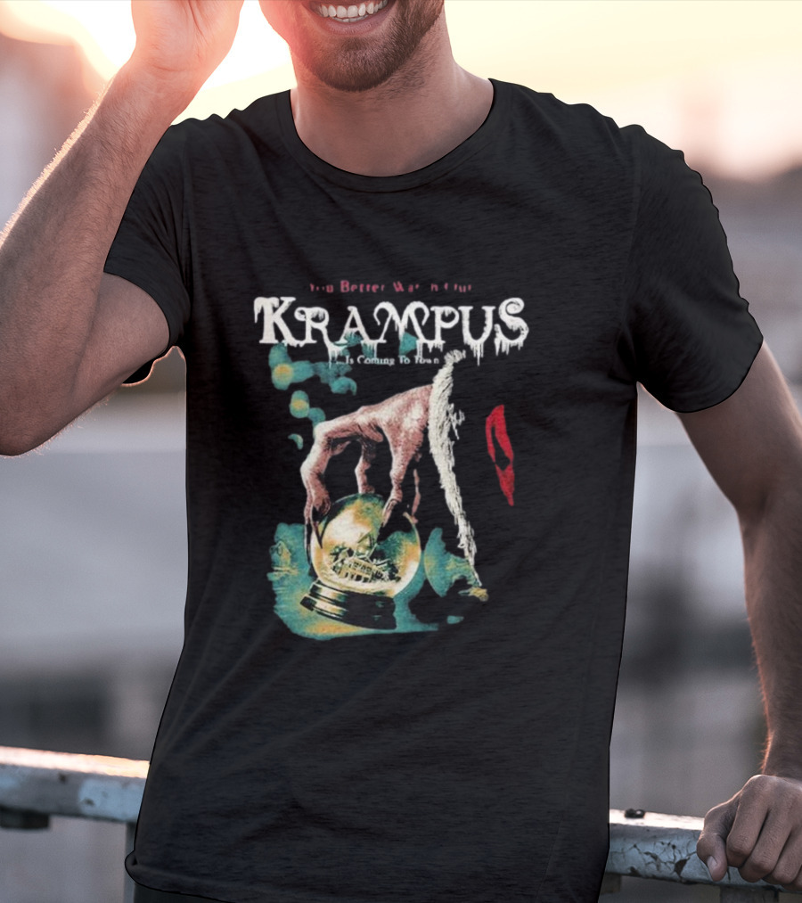 You Better Watch Out Krampus Is Coming To Town Creepy Hand Globe T-Shirt
