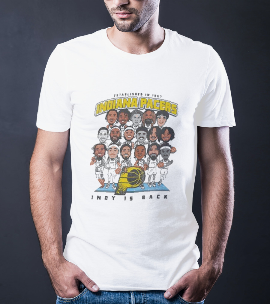 Indiana Pacers Indy Is Back Established In 1967 City Edition Team Caricature T-Shirt