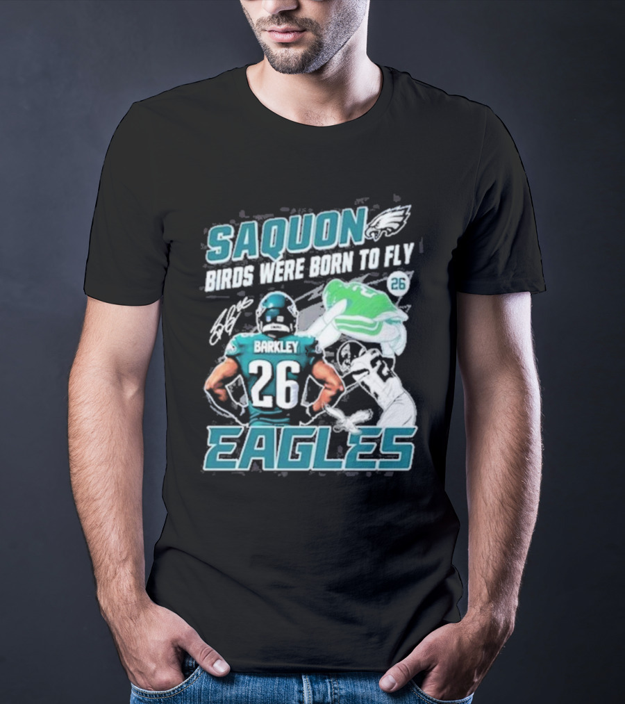 Saquon Barkley 26 Birds Were Born To Fly Philadelphia Eagles T-Shirt