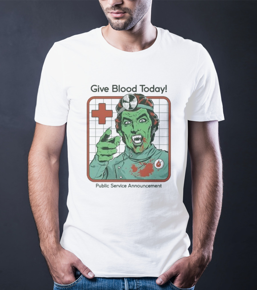 Give Blood Today Public Service Announcement Zombie Doctor T-Shirt