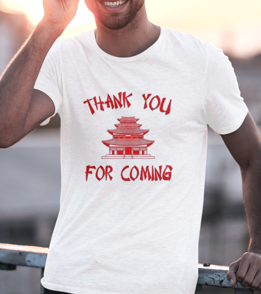 Thank You For Coming Red Pagoda T-Shirt