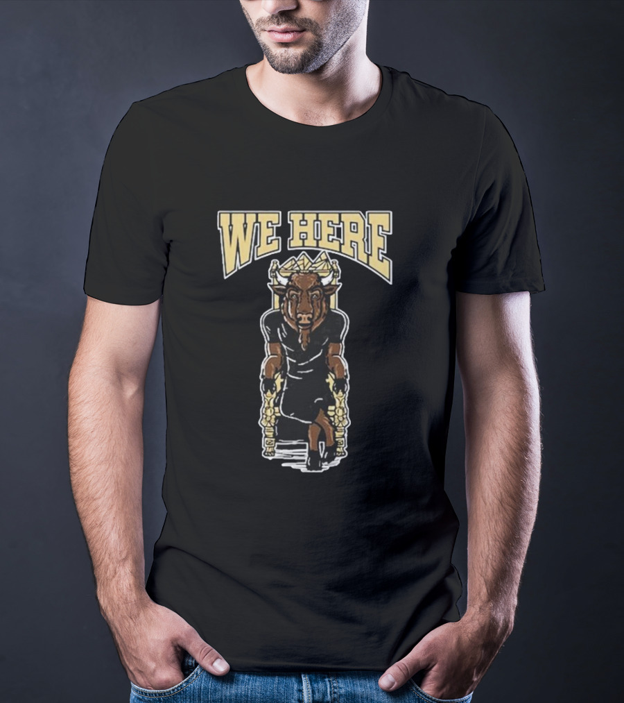 We Here Colorado Buffaloes Mascot King Chair T-Shirt