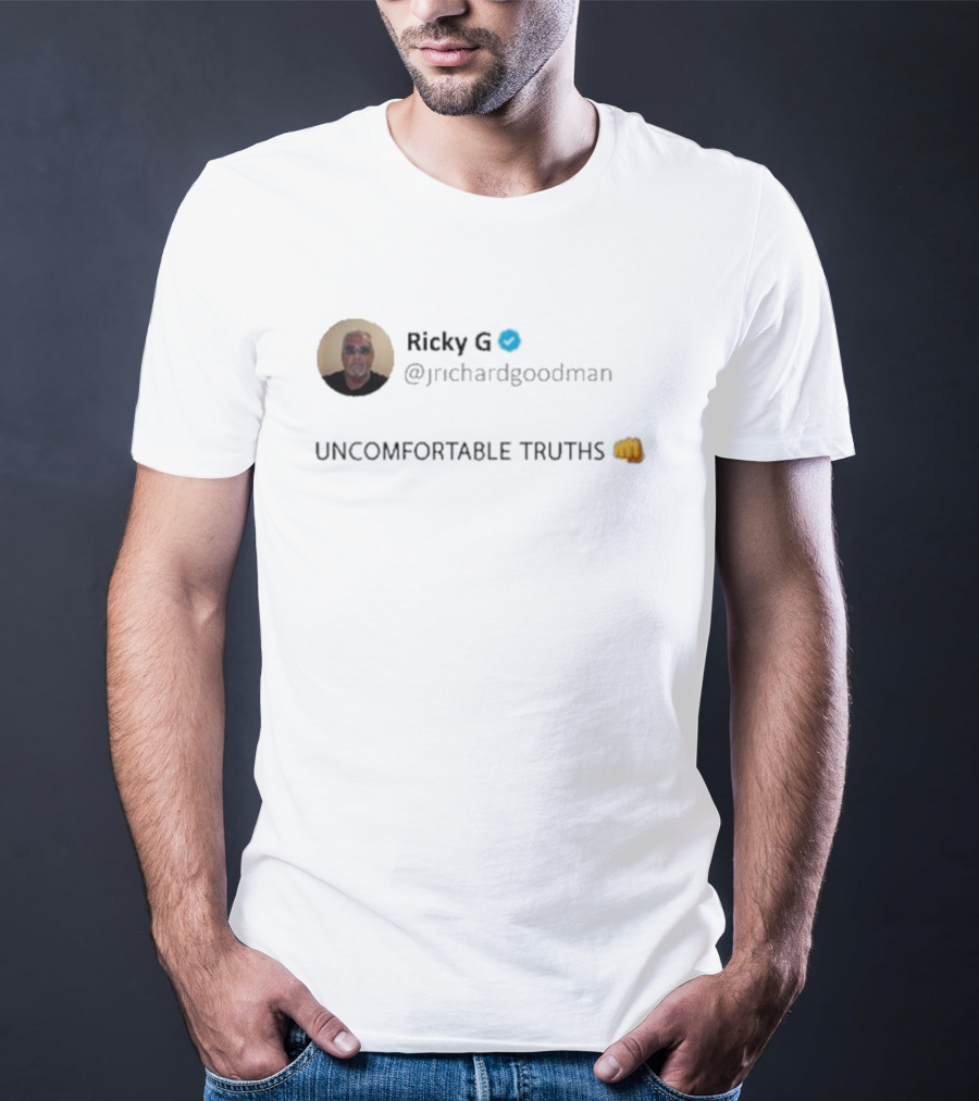Ricky G Uncomfortable Truths @jrichardgoodman Fist Emoji T-Shirt