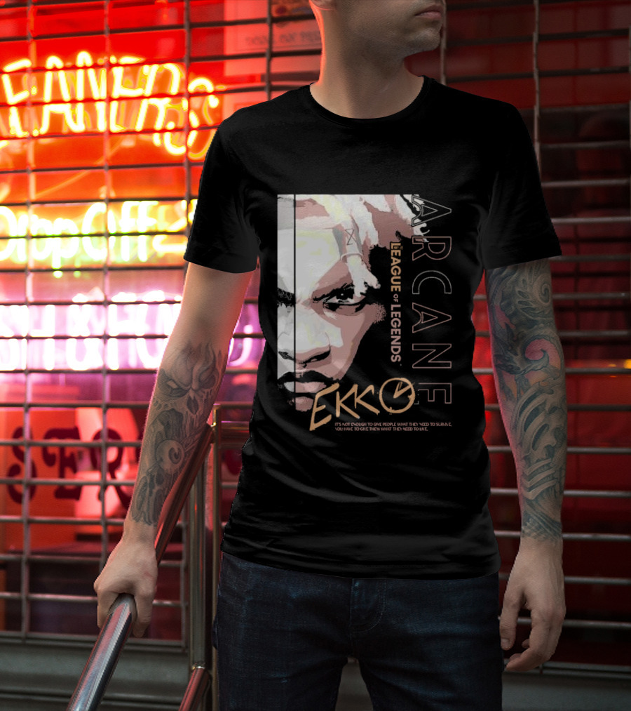 League Of Legends Arcane Ekko Brown It's Not Enough To Give People What They Need To Survive You Have To Give Them What They Need To Live T-Shirt