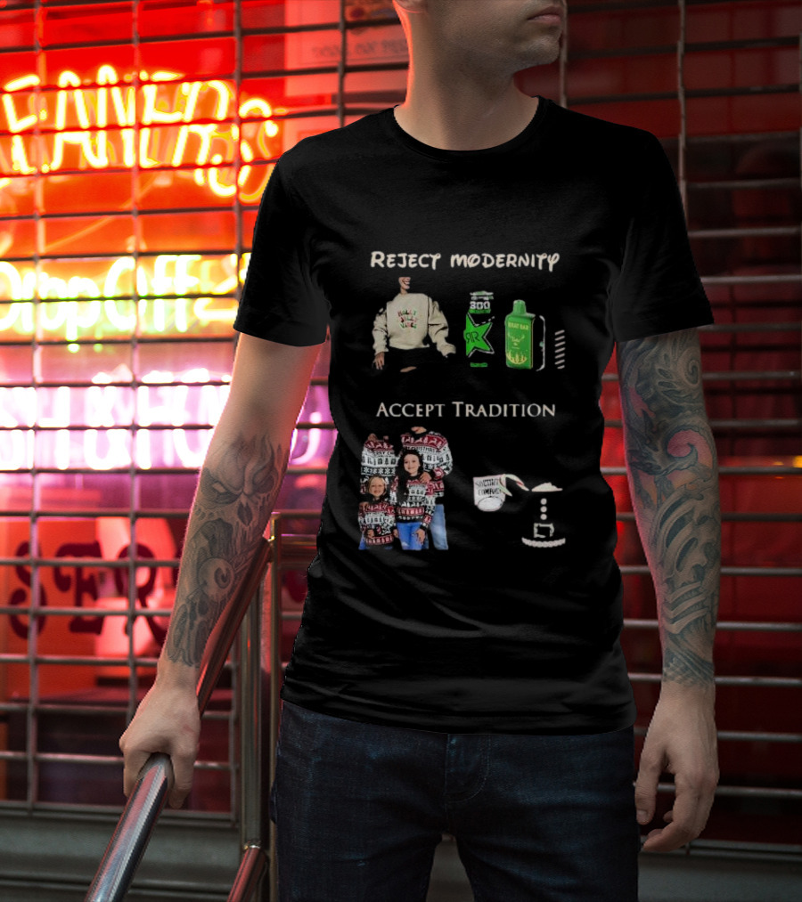 Reject Modernity Accept Tradition Monster Energy T-Shirt