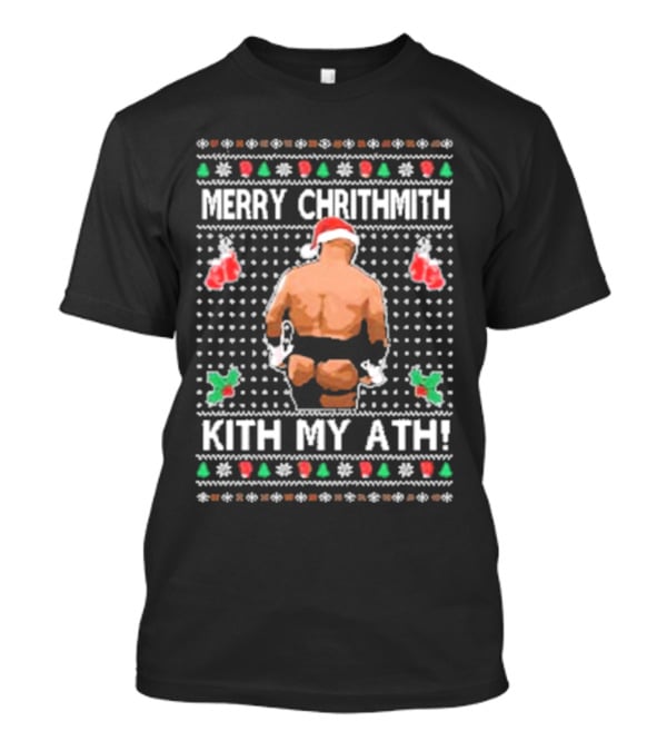 Merry Chrithmith Kith My Ath Mike Tyson Santa Boxing Christmas T-Shirt