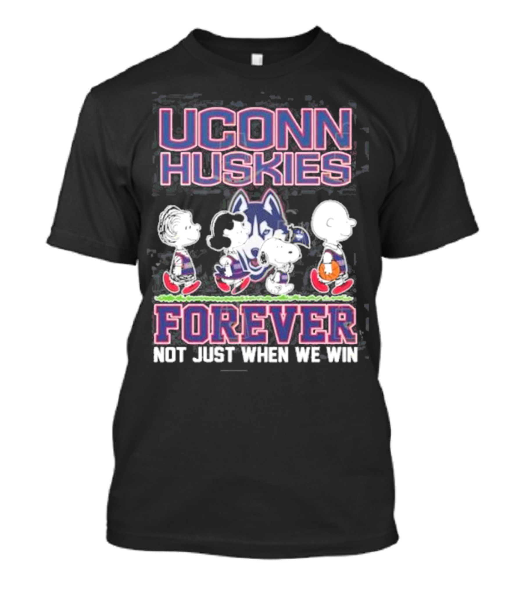 UConn Huskies Forever Not Just When We Win Peanuts Characters T-Shirt