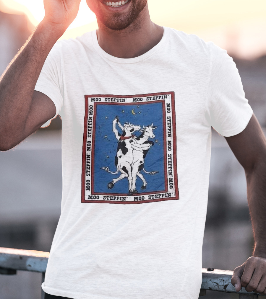 Moo Steppin' Cow Dance Milk 80’s 90’s Humor Joke T-Shirt