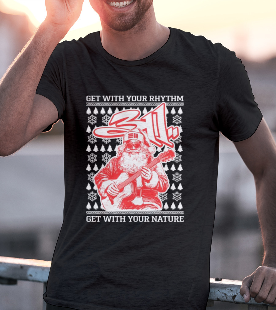 311 Santa Get With Your Rhythm Nature Holiday T-Shirt