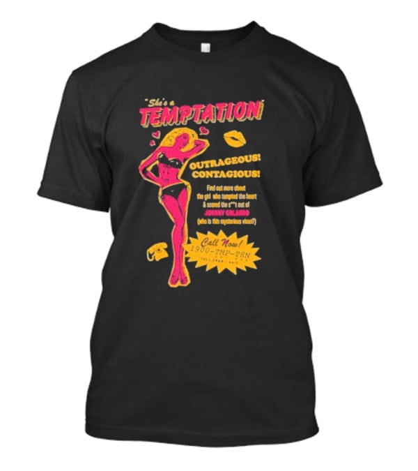 She's A Temptation Outrageous Contagious Johnny Orlando Mysterious Vixen Retro Hotline T-Shirt