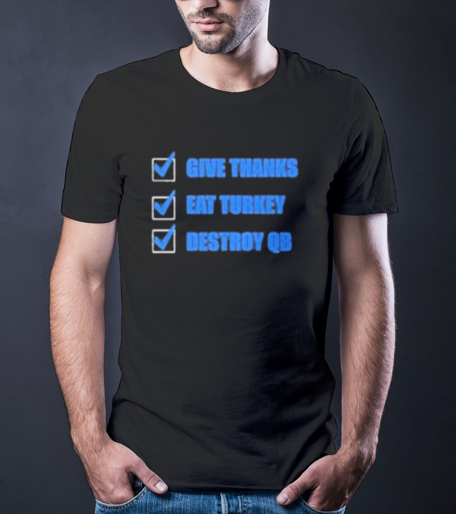 Detroit Lions Give Thanks Eat Turkey Destroy QB Checklist T-Shirt