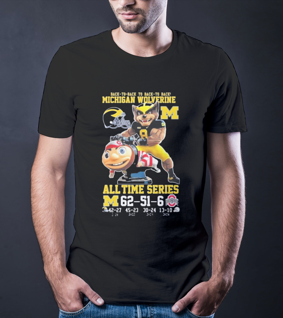Back-To-Back To Back-To-Back Michigan Wolverine All Time Series 62-51-6 T-Shirt