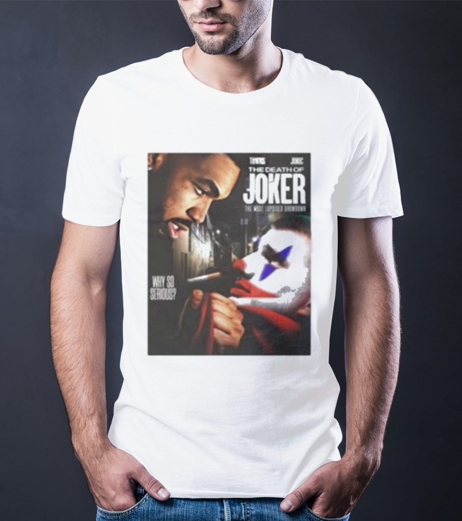 Knicks Towns Jokic The Death Of Joker Why So Serious T-Shirt