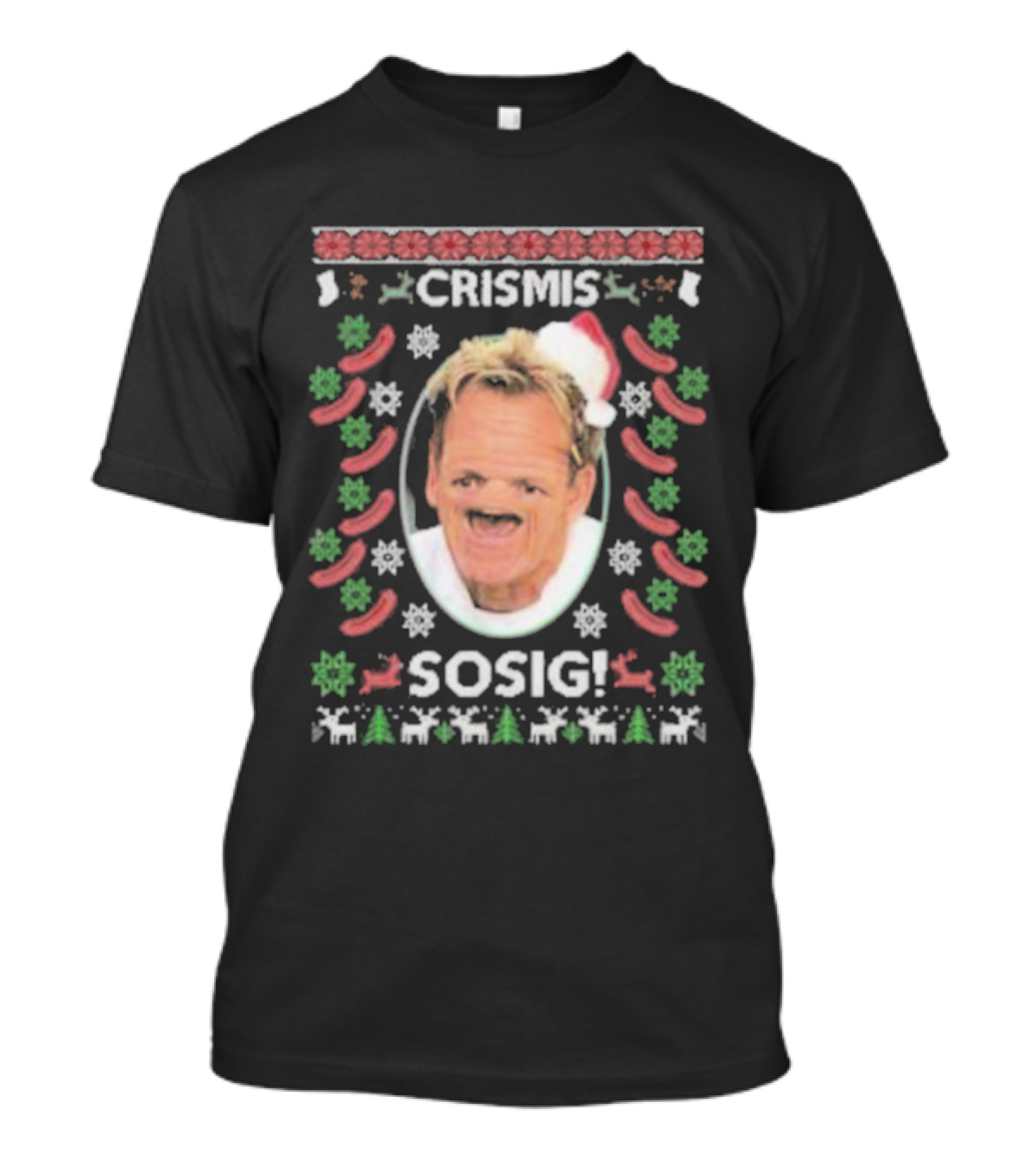 Gordon Ramsey Crismis Sosig Ugly Christmas Santa T-Shirt
