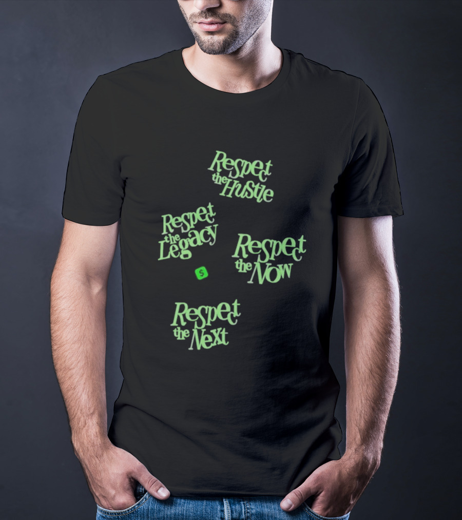 Playa Society X Cash App Respect The Hustle Legacy Now Next T-Shirt
