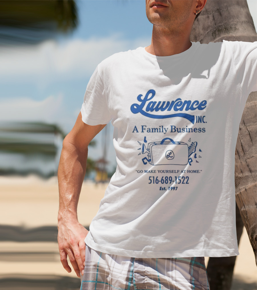 Lawrence Inc A Family Business Briefcase Icon Go Make Yourself At Home 516 689 1522 Est 1997 T-Shirt