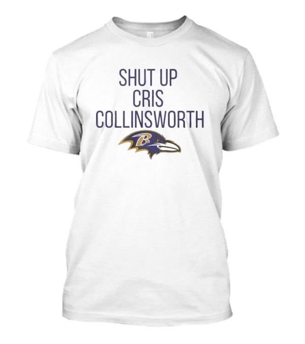 Shut Up Cris Collinsworth Baltimore Ravens Lamar Jackson T-Shirt