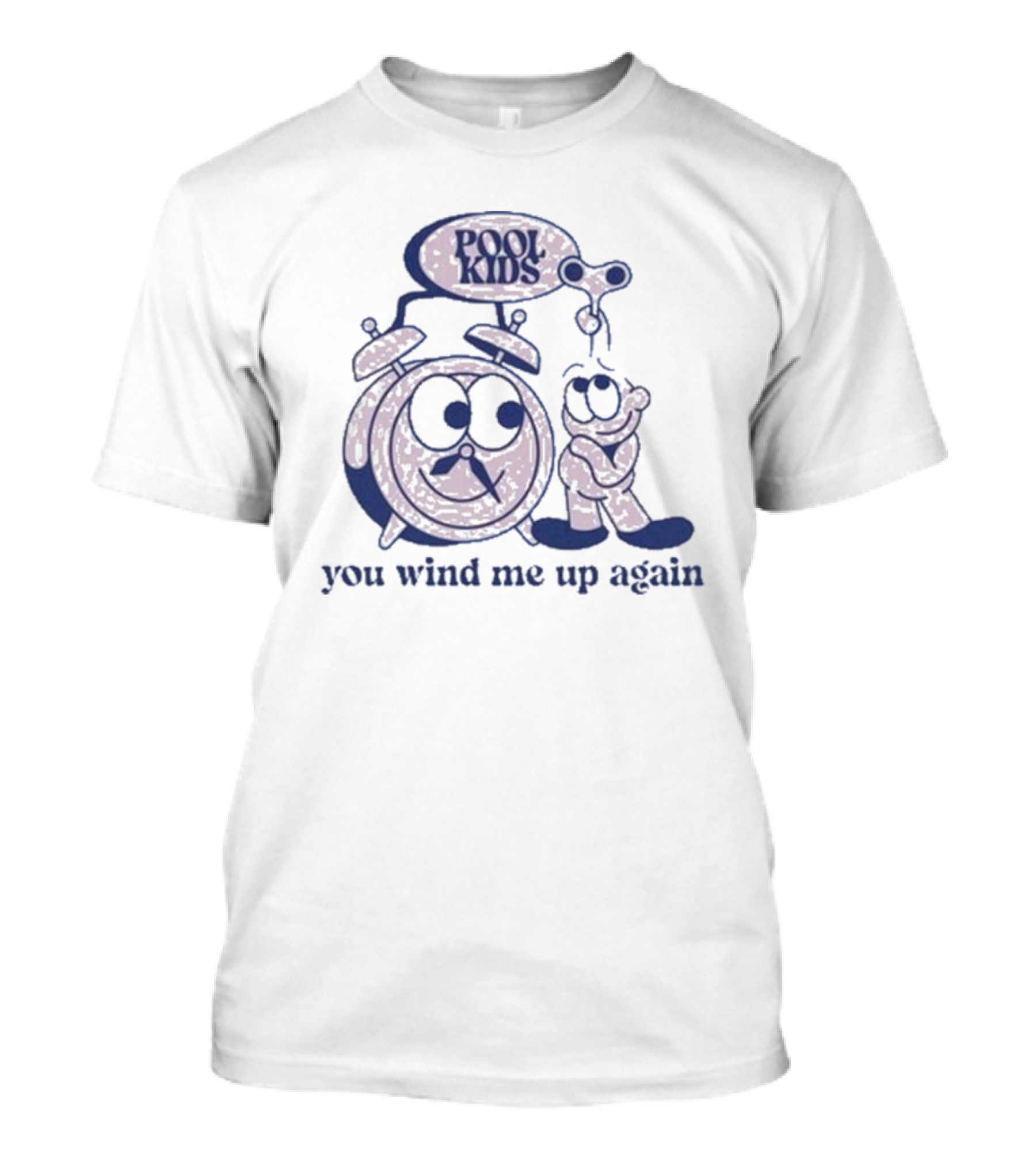 Pool Kids You Wind Me Up Again Clock And Figure T-Shirt