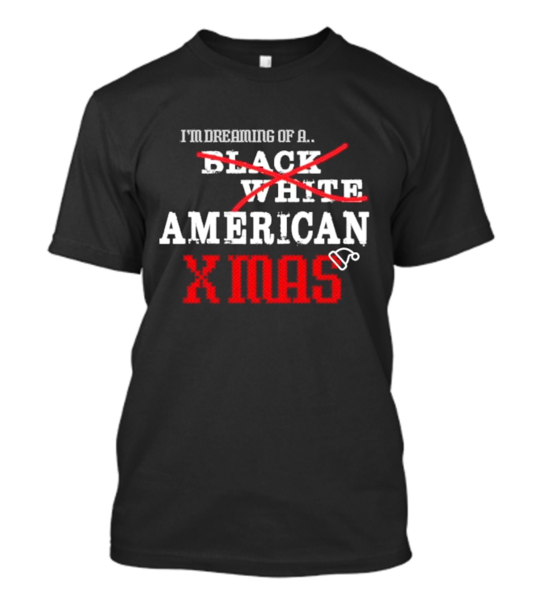 I’m Dreaming Of A Black White American Xmas T-Shirt