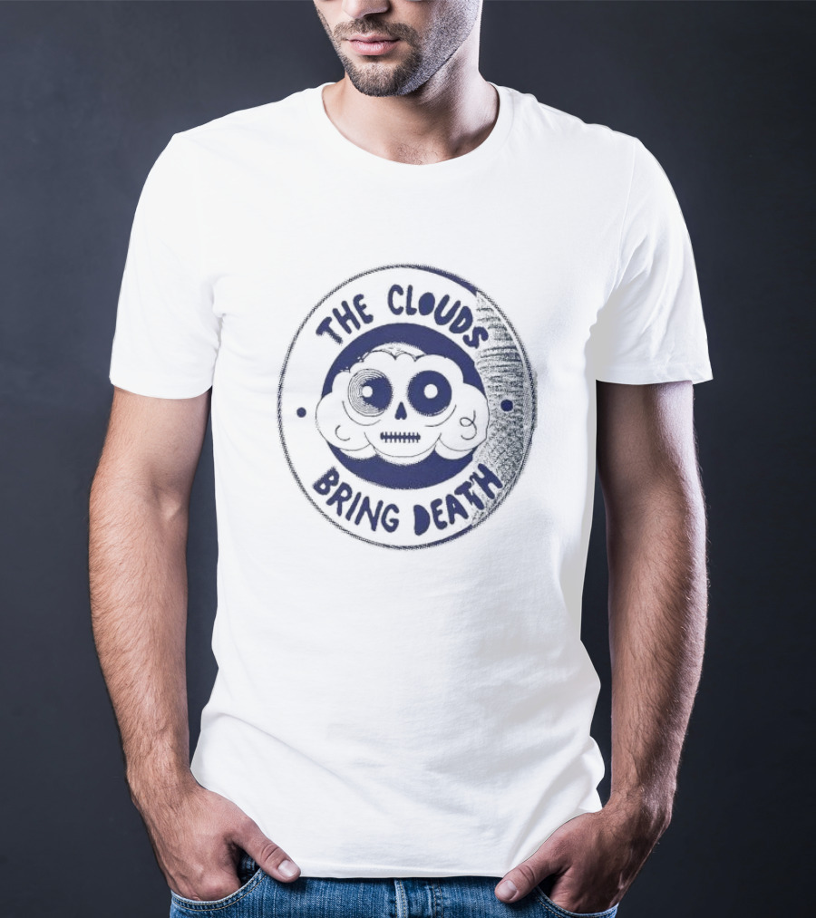 The Clouds Bring Death Cloud Skull Emblem T-Shirt