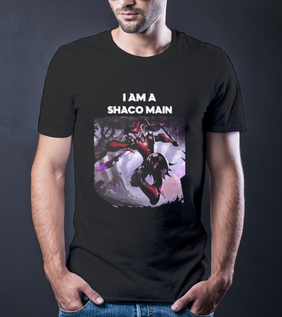 I Am A Shaco Main Why So Serious League Of Legends Character Joker T-Shirt