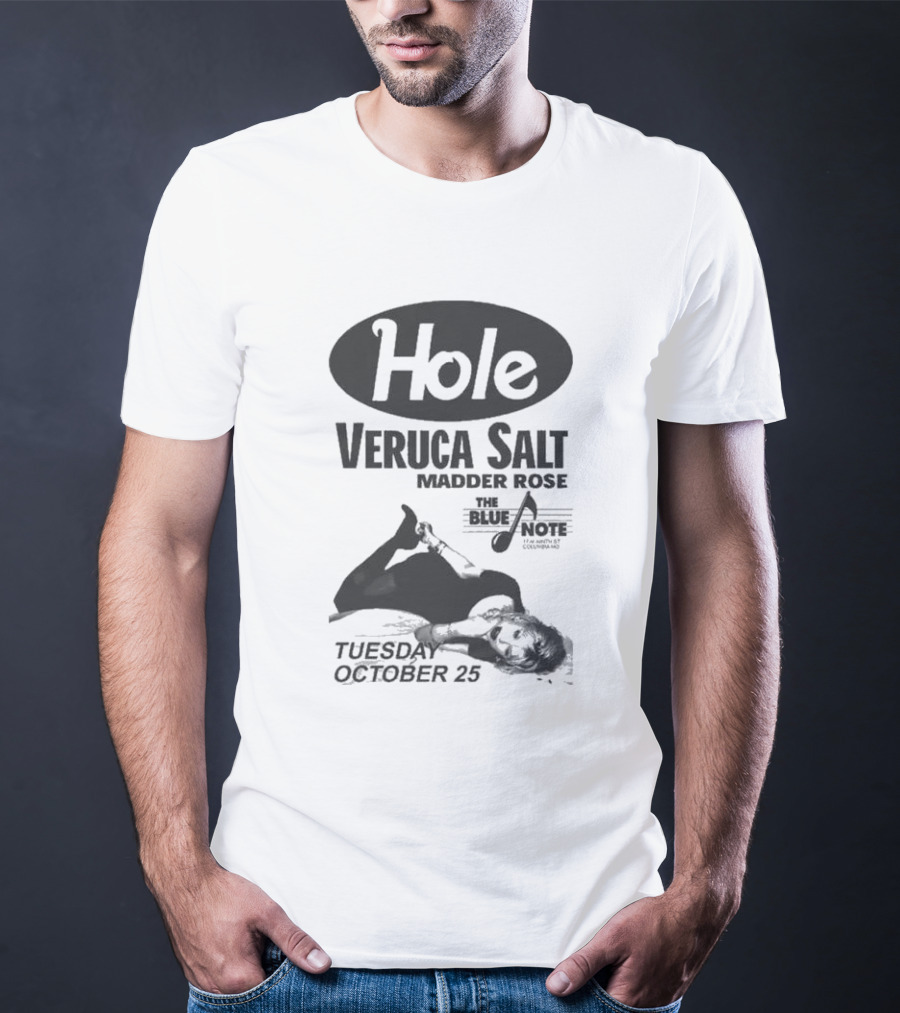 Hole Veruca Salt Madder Rose Blue Note October 25 T-Shirt