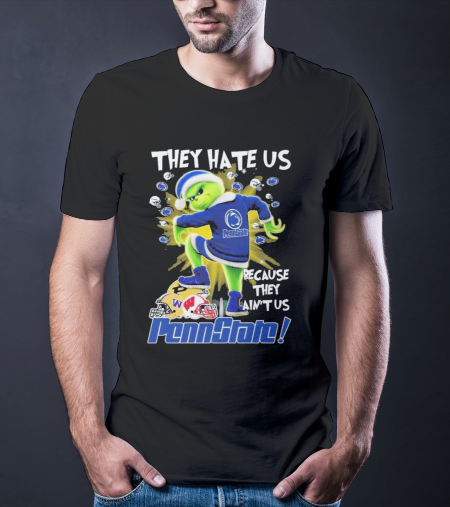 Penn State Nittany Lions They Hate Us Because They Ain't Us The Grinch Merry Christmas T-Shirt