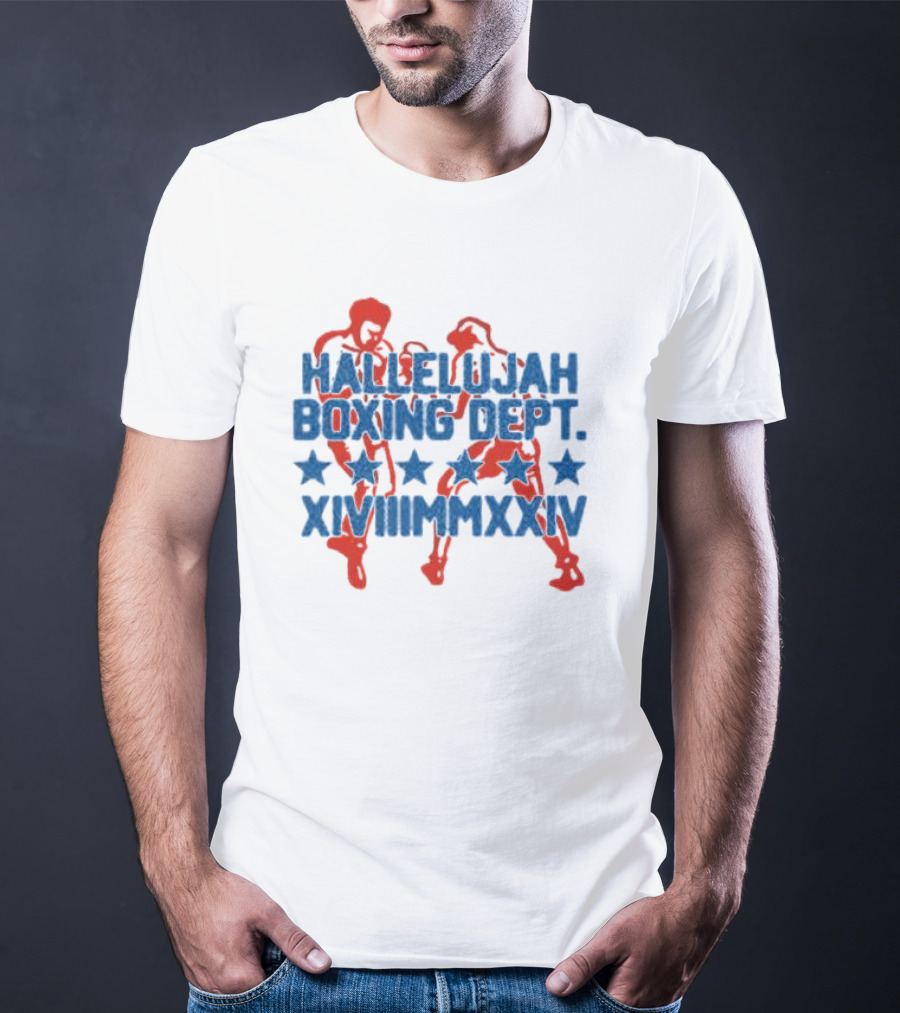 Hallelujah Boxing Dept XVIII MMXXIV T-Shirt