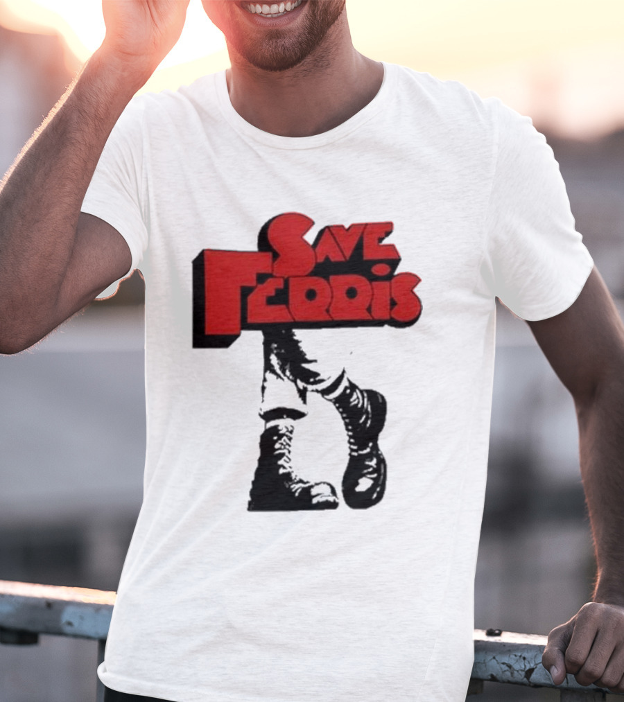 Save Ferris Punk Boots Iconic Style Ferris Bueller's Day Off T-Shirt