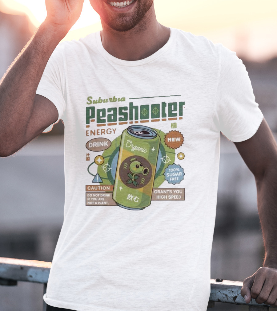 Suburbia Peashooter Energy Drink Organic New 100% Sugar Free Grants You High Speed Caution Do Not Drink If You Are Not A Plant T-Shirt