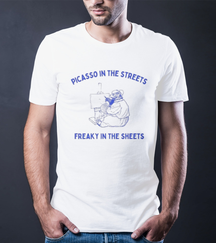 Picasso In The Streets Freaky In The Sheets Artist Bear Painting T-Shirt