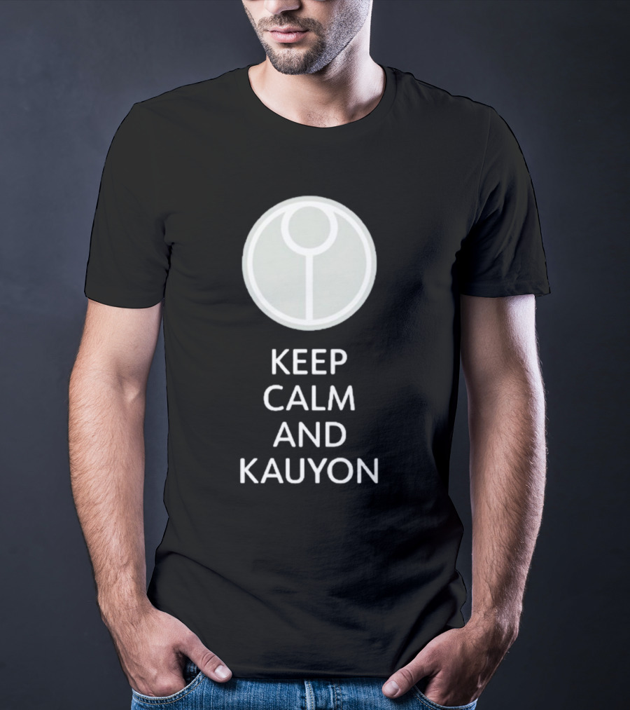 Keep Calm And Kauyon Tau Symbol Gaming Fandom T-Shirt