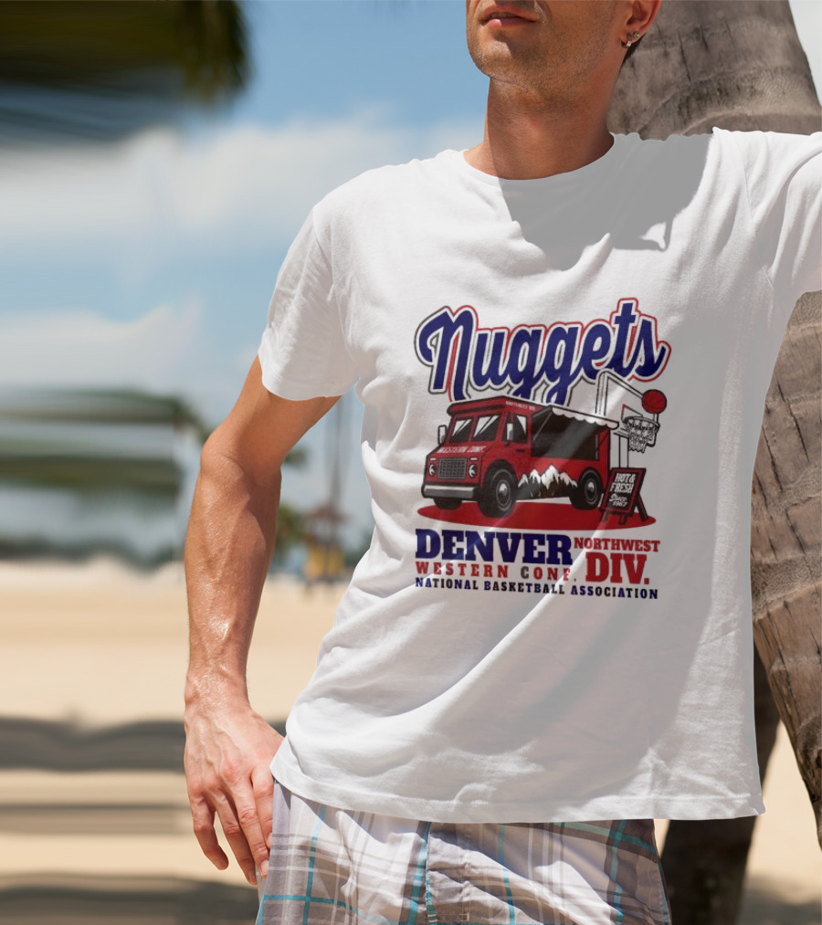 Nuggets Retro Food Truck Denver Northwest Division Western Conference National Basketball Association T-Shirt